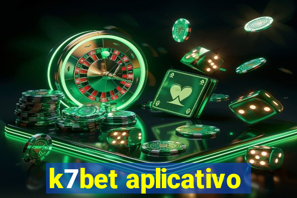 k7bet aplicativo